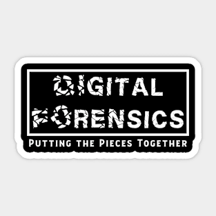 Digital Forensics - Putting the Pieces Together Sticker